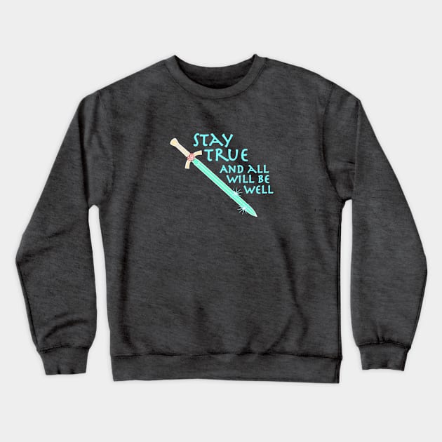 Stay True Crewneck Sweatshirt by Show OFF Your T-shirts!™